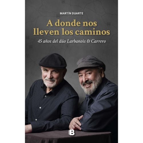 Libro A Donde Nos Lleven Los Caminos