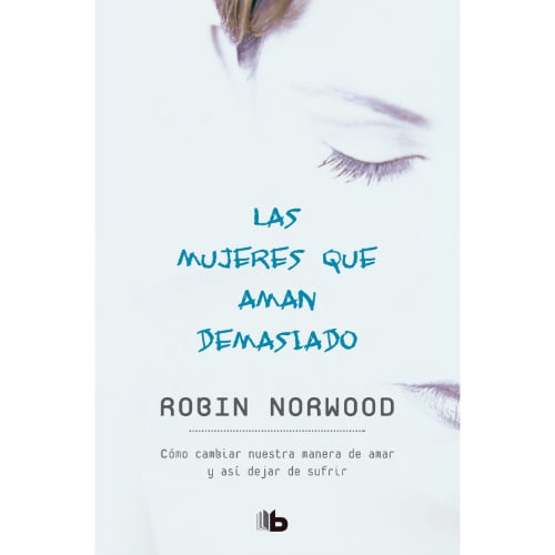 LIBRO LAS MUJERES QUE AMAN DEMASIADO