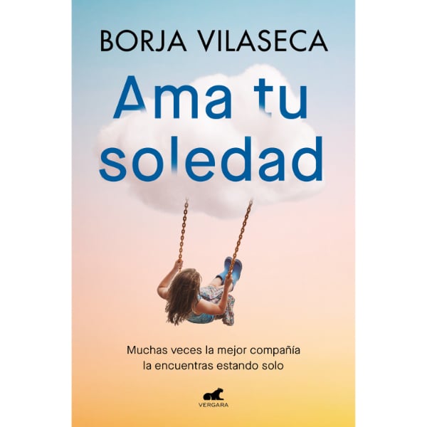 Libro Ama Tu Soledad De Borja Vilaseca