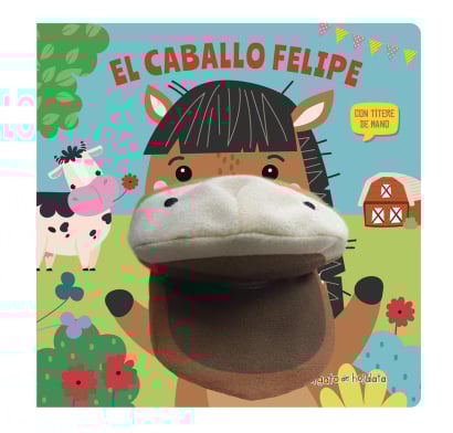 Libro El caballo Felipe con títere de mano