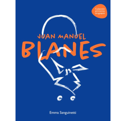 Libro Pintores uruguayos - Juan Manuel Blanes