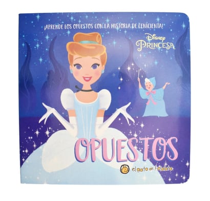 Libro Princesas y palabras opuestos Cenicienta