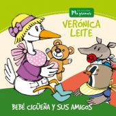 COLEC. MI PRIMER - BEBE CIGUENA Y SUS AM