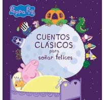 Libro Peppa Pig Cuentos Clásicos Para Soñar Felices