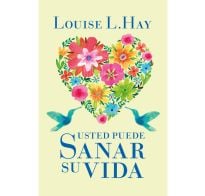 Libro Usted Puede Sanar Su Vida - Louise L. Hay