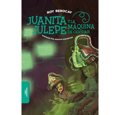 Libro Juanita Julepe y la Máquina de no Olvidar
